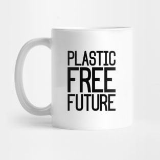 Plastic Free Future Mug